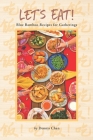 Let's Eat!: Blue Bamboo Recipes for Gatherings By Dennis Chan Cover Image
