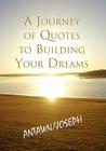 A Journey of Quotes to Building Your Dreams By Antawn Barb &. Joe Barb III Cover Image