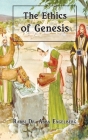 The Ethics of Genesis By Abba Engelberg Cover Image