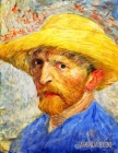 Van Gogh Pianificatore 2020: Autoritratto - 12 Mesi - Post Impressionismo - Con Calendario 2020 - Organizer & Diario - Pittore Olandese - Agenda Gi By Palode Bode Cover Image