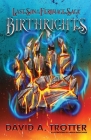 Birthrights: The Last Son of the Feromage Saga Cover Image