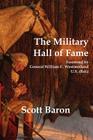The Military Hall of Fame By Scott Baron, William C. Westmorland (Foreword by) Cover Image