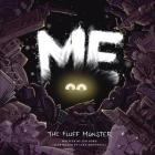 Me: The Fluff Monster By Gurd Len, McDonnell Luke (Illustrator) Cover Image