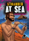 Stranded at Sea: Steve Callahan's Story By Betsy Rathburn, Alexandra Conkins (Illustrator), Gerardo Sandoval (Inked or Colored by) Cover Image