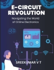 E-Circuit Revolution: Navigating the World of Online Electronics Cover Image
