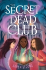 The Secret Dead Club By Karen Strong Cover Image