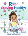 Riley's Routines: Staying Healthy By Tia Clarke, Bryn Clarke Cover Image