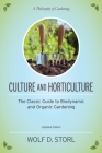 Culture and Horticulture: The Classic Guide to Biodynamic and Organic Gardening Cover Image