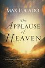 The Applause of Heaven By Max Lucado Cover Image