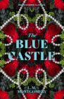 The Blue Castle (Rediscovered Classics) By L. M. Montgomery Cover Image