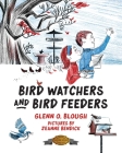 Bird Watchers and Bird Feeders By Glenn O. Blough Cover Image