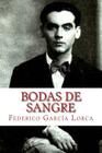 Bodas de Sangre By Federico Garcia Lorca Cover Image