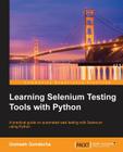 Learning Selenium Testing Tools with Python By Unmesh Gundecha Cover Image