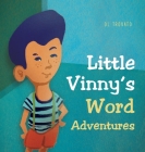 Little Vinny's Word Adventures By DL Trovato, Nuno Moreira (Designed by), Hugo Travanca (Illustrator) Cover Image