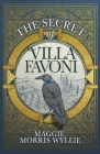 The Secret of Villa Favoni By Maggie Morris Wyllie Cover Image