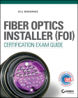 Fiber Optics Installer (FOI) Certification Exam Guide Cover Image