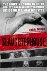 Slaughterhouse: The Shocking Story of Greed, Neglect, And Inhumane Treatment Inside the U.S. Meat Industry By Gail A. Eisnitz Cover Image