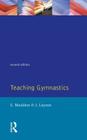 Teaching Gymnastics By E. Mauldon Cover Image
