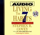 Living The Seven Habits: Understanding Using Succeeding By Stephen R. Covey Cover Image