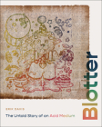 Blotter: The Untold Story of an Acid Medium By Erik Davis Cover Image