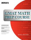 GMAT Math Prep Course By Jeff J. Kolby Cover Image