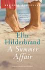 A Summer Affair: A Novel By Elin Hilderbrand Cover Image