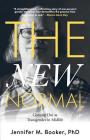 The New Normal: Coming Out as Transgender in Midlife By Jennifer M. Booker Cover Image