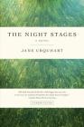 The Night Stages: A Novel By Jane Urquhart Cover Image
