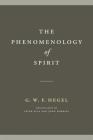 The Phenomenology of Spirit By G. W. F. Hegel, Peter Fuss (Translator), John Dobbins (Translator) Cover Image