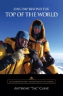 One Day Beyond the Top of the World By Anthony Caine Cover Image