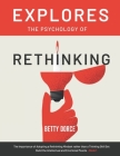 Explores The Psychology of Rethinking: The Importance of Adopting a Rethinking Mindset rather than a Thinking Skill Set - Build the Intellectual and E Cover Image