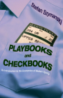 Playbooks and Checkbooks: An Introduction to the Economics of Modern Sports Cover Image