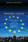 Trading Voices: The European Union in International Commercial Negotiations Cover Image