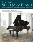 Playing Solo Jazz Piano By Jeremy Siskind, Fred Hersch (Foreword by) Cover Image