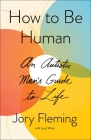 How to Be Human: An Autistic Man's Guide to Life Cover Image
