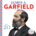 James A. Garfield (United States Presidents) Cover Image