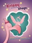 Krissy Braves the Stage By Morgan Pinales, Elena Harman (Illustrator), Bryony Van Der Merwe (Designed by) Cover Image
