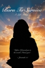 Born To Survive: A Life Story... By Angela Chapman Cover Image