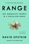 Range: Why Generalists Triumph in a Specialized World By David Epstein Cover Image