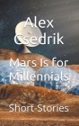 Mars Is for Millennials Cover Image