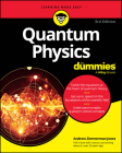 Quantum Physics for Dummies By Andrew Zimmerman Jones Cover Image