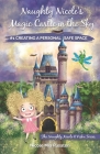 Naughty Nicole's Magic Castle in the Sky: Creating a Personal Safe Space Cover Image