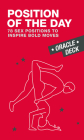 Position of the Day Oracle Deck: 78 Sex Positions to Inspire Bold Moves Cover Image