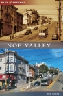 Noe Valley By Bill Yenne Cover Image