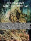 Götterdämmerung in Full Score By Richard Wagner Cover Image