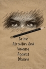 Crime atrocities and violence against women By Dhurandhar Jayant Kumar Cover Image
