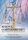Science, God's Hard Gift: James's Pragmatism Expanded and Updated Cover Image
