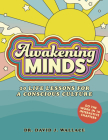 Awakening Minds: 10 life lessons for a conscious culture By David J. Wallace, Gabrielle Mabazza (Illustrator) Cover Image