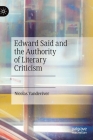 Edward Said and the Authority of Literary Criticism Cover Image