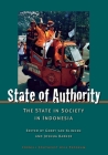 State of Authority: State in Society in Indonesia (Cornell University Studies on Southeast Asia Paper) Cover Image